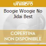 Boogie Woogie No Jidai Best cd