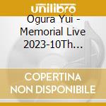 Ogura Yui - Memorial Live 2023-10Th Anniversary Assemble!! cd
