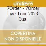 7Order - 7Order Live Tour 2023 Dual cd