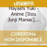 Hayashi Yuki - Anime [Itou Junji Maniac] Original Soundtrack (2 Cd) cd