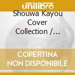 Shouwa Kayou Cover Collection / Various (3 Cd) cd