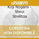 Koji Nogami - Shiroi Strelitzia