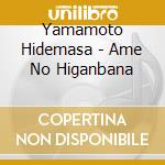Yamamoto Hidemasa - Ame No Higanbana cd