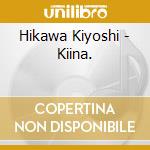 Hikawa Kiyoshi - Kiina. cd
