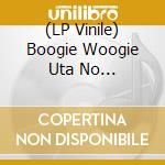 (LP Vinile) Boogie Woogie Uta No Daikessaku Shuu / Various vinile
