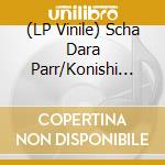 (LP Vinile) Scha Dara Parr/Konishi Yas - Oshare Middle/Tokyo No Yane No Shita vinile