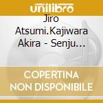 Jiro Atsumi.Kajiwara Akira - Senju Blues cd