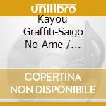 Kayou Graffiti-Saigo No Ame / Various cd