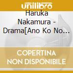 Haruka Nakamura - Drama[Ano Ko No Kodomo]Original Soundtrack cd
