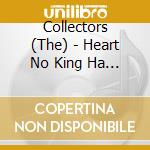 Collectors (The) - Heart No King Ha Kuchihige Ga Nai cd