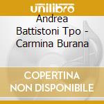 Andrea Battistoni Tpo - Carmina Burana cd