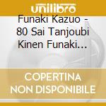 Funaki Kazuo - 80 Sai Tanjoubi Kinen Funaki Kazuo Special Selection cd