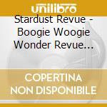 Stardust Revue - Boogie Woogie Wonder Revue 2024 cd