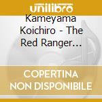Kameyama Koichiro - The Red Ranger Becomes An Adventurer In Another World / O.S.T. cd