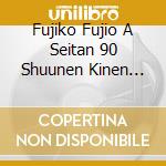Fujiko Fujio A Seitan 90 Shuunen Kinen Fujiko Fujio A Dai Zenshuu / Various cd