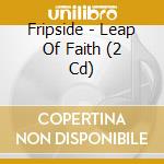 Fripside - Leap Of Faith (2 Cd) cd