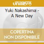 Yuki Nakashima - A New Day cd