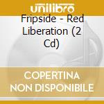 Fripside - Red Liberation (2 Cd) cd