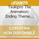 Tsukipro The Animation: Ending Theme Song Collection cd