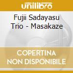 Fujii Sadayasu Trio - Masakaze cd