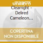 Clearright - Delired Cameleon Family cd