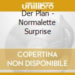 Der Plan - Normalette Surprise cd