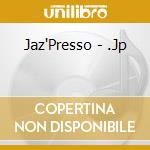 Jaz'Presso - .Jp cd