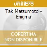 Tak Matsumoto - Enigma cd musicale di Tak Matsumoto