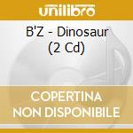 B'Z - Dinosaur (2 Cd) cd musicale di B'Z