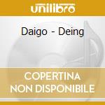 Daigo - Deing cd musicale di Daigo