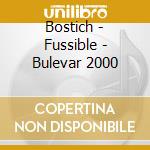 Bostich - Fussible - Bulevar 2000 cd