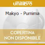 Makyo - Purnima cd