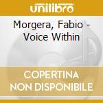 Morgera, Fabio - Voice Within cd