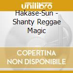 Hakase-Sun - Shanty Reggae Magic cd