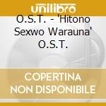 O.S.T. - 'Hitono Sexwo Warauna' O.S.T. cd