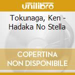 Tokunaga, Ken - Hadaka No Stella cd