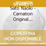 Sato Naoki - Carnation Original Soundtrack 2 cd musicale di Sato Naoki