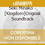 Seki Minako - [Kingdom]Original Soundtrack cd