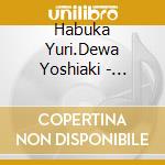 Habuka Yuri.Dewa Yoshiaki - [Eikoku Ikka.Nihon Wo Taberu]Original Soundtrack cd