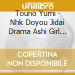 Touno Yumi - Nhk Doyou Jidai Drama Ashi Girl Original Soundtrack cd