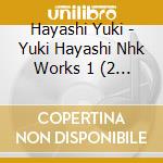 Hayashi Yuki - Yuki Hayashi Nhk Works 1 (2 Cd) cd