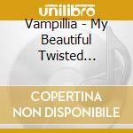 Vampillia - My Beautiful Twisted Nightmares In Aurora Rainbow Darkness cd