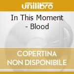 In This Moment - Blood cd