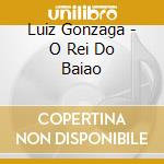 Luiz Gonzaga - O Rei Do Baiao cd