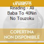 Reading - Ali Baba To 40Nin No Touzoku cd