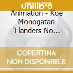 Animation - Koe Monogatari 'Flanders No Inu' cd