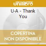 U-A - Thank You cd