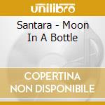Santara - Moon In A Bottle cd musicale di Santara