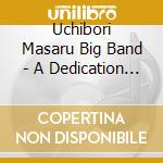 Uchibori Masaru Big Band - A Dedication To Jazz Giants cd