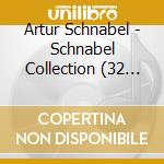 Artur Schnabel - Schnabel Collection (32 Cd) cd